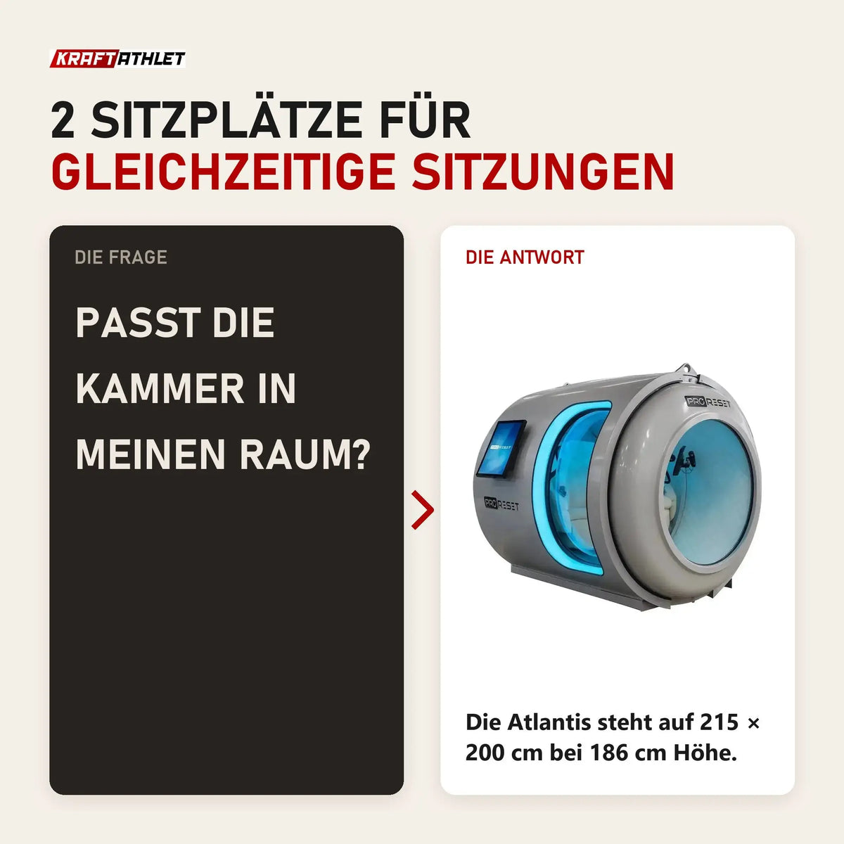 Frage und Antwort zu ProReset Atlantis Hyperbarkammer: Passt die Kammer in meinen Raum?