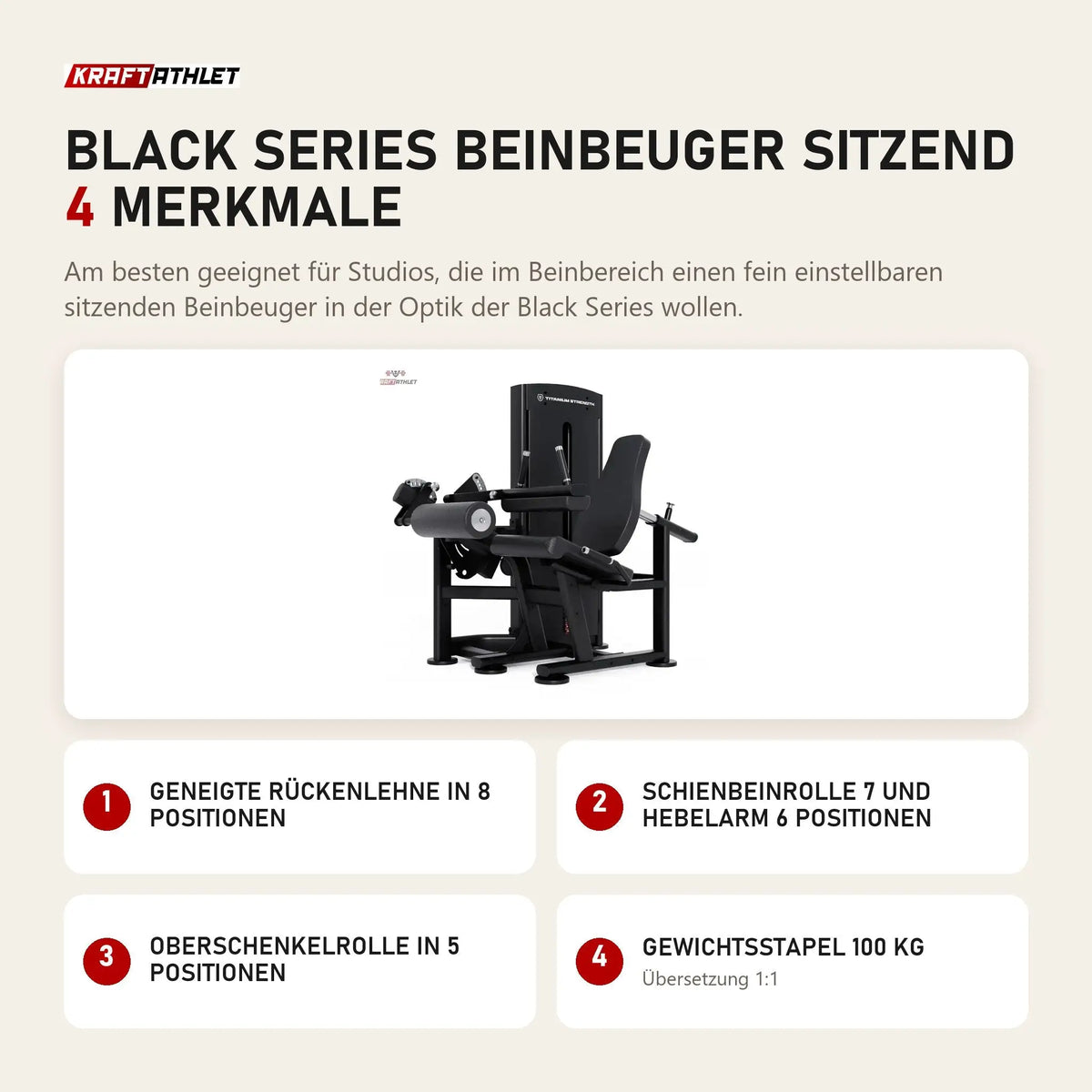 Titanium Strength Black Series Beinbeuger sitzend mit 4 Merkmalen: Geneigte Rückenlehne in 8 Positionen, Schienbeinrolle 7 und Hebelarm 6 Positionen, Oberschenkelrolle in 5 Positionen, Gewichtsstapel 100 kg