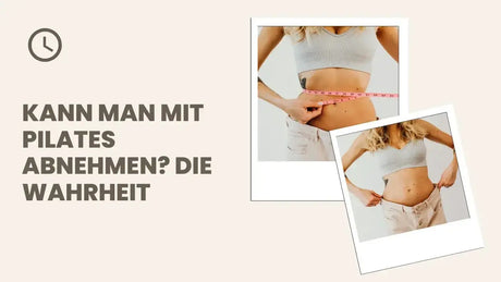 Kann man mit Pilates abnehmen? Die Wahrheit