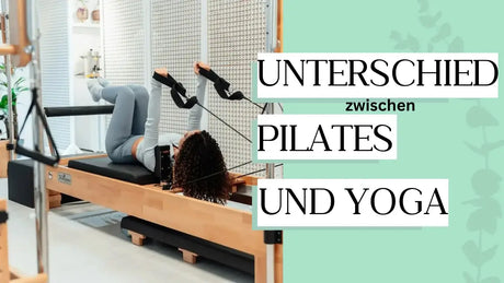 Was ist der Unterschied zwischen Pilates und Yoga?