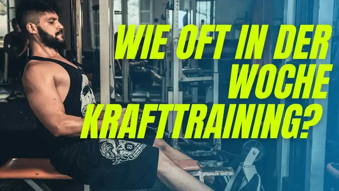 Wie oft in der Woche Krafttraining? 