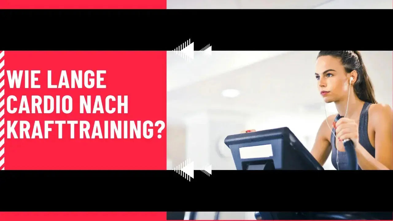 Wie lange Cardio nach Krafttraining? 
