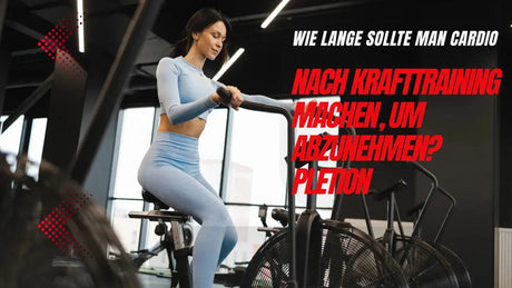 Wie lange sollte man Cardio nach Krafttraining machen, um abzunehmen?