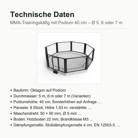Technische Daten MMA-Trainingskäfig mit Podium 40 cm: Ø 5, 6 oder 7 m, Holzboden 22 mm