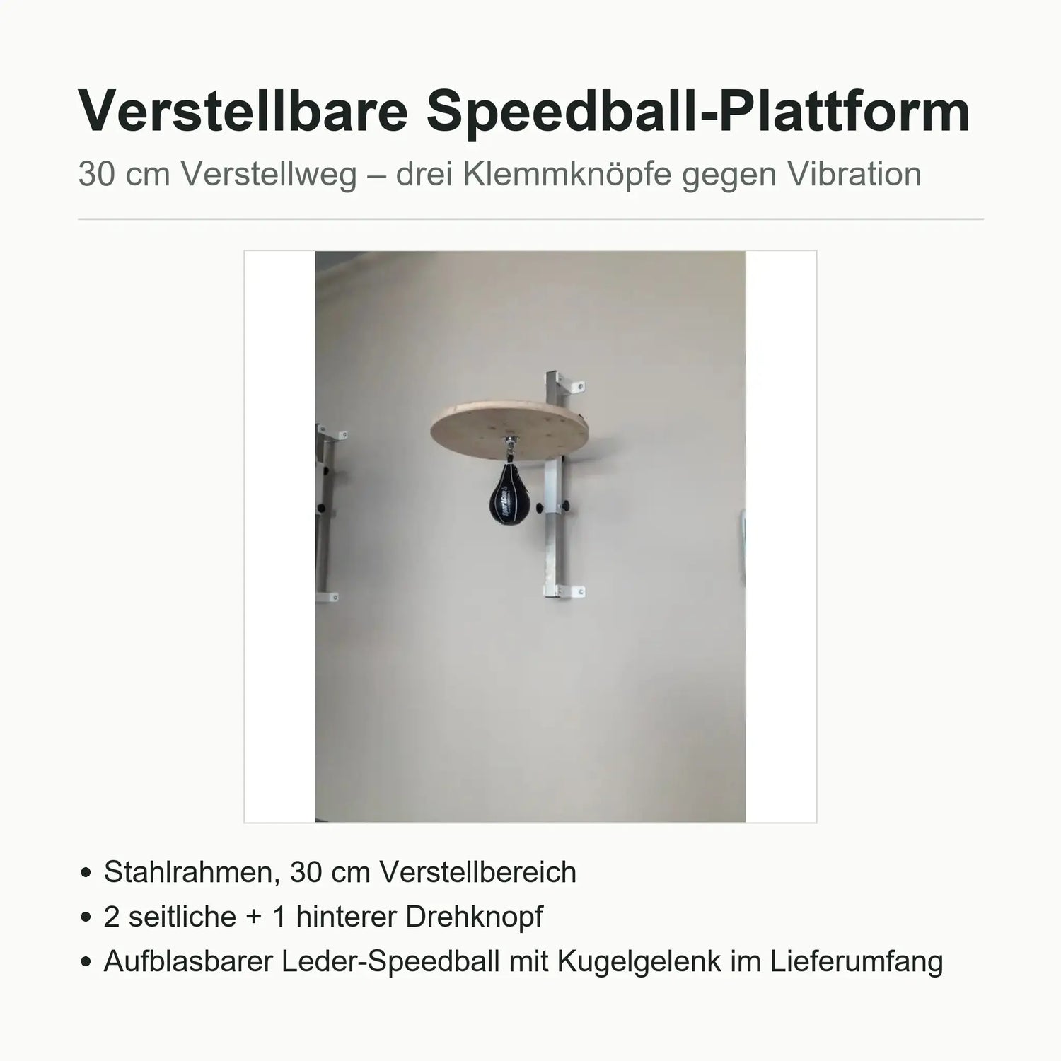 Technische Daten Speedball-Plattform: Verstellweg 30 cm, drei Klemmknöpfe, Konstruktion 40 kg