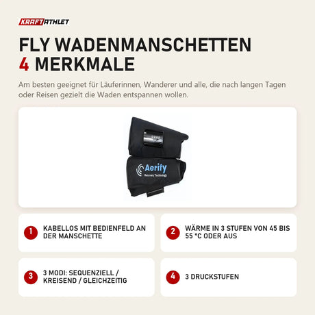 Aerify Fly Wadenmanschetten mit 4 Merkmalen: Kabellos mit Bedienfeld an der Manschette, Wärme in 3 Stufen von 45 bis 55 °C oder aus, 3 Modi: sequenziell / kreisend / gleichzeitig, 3 Druckstufen
