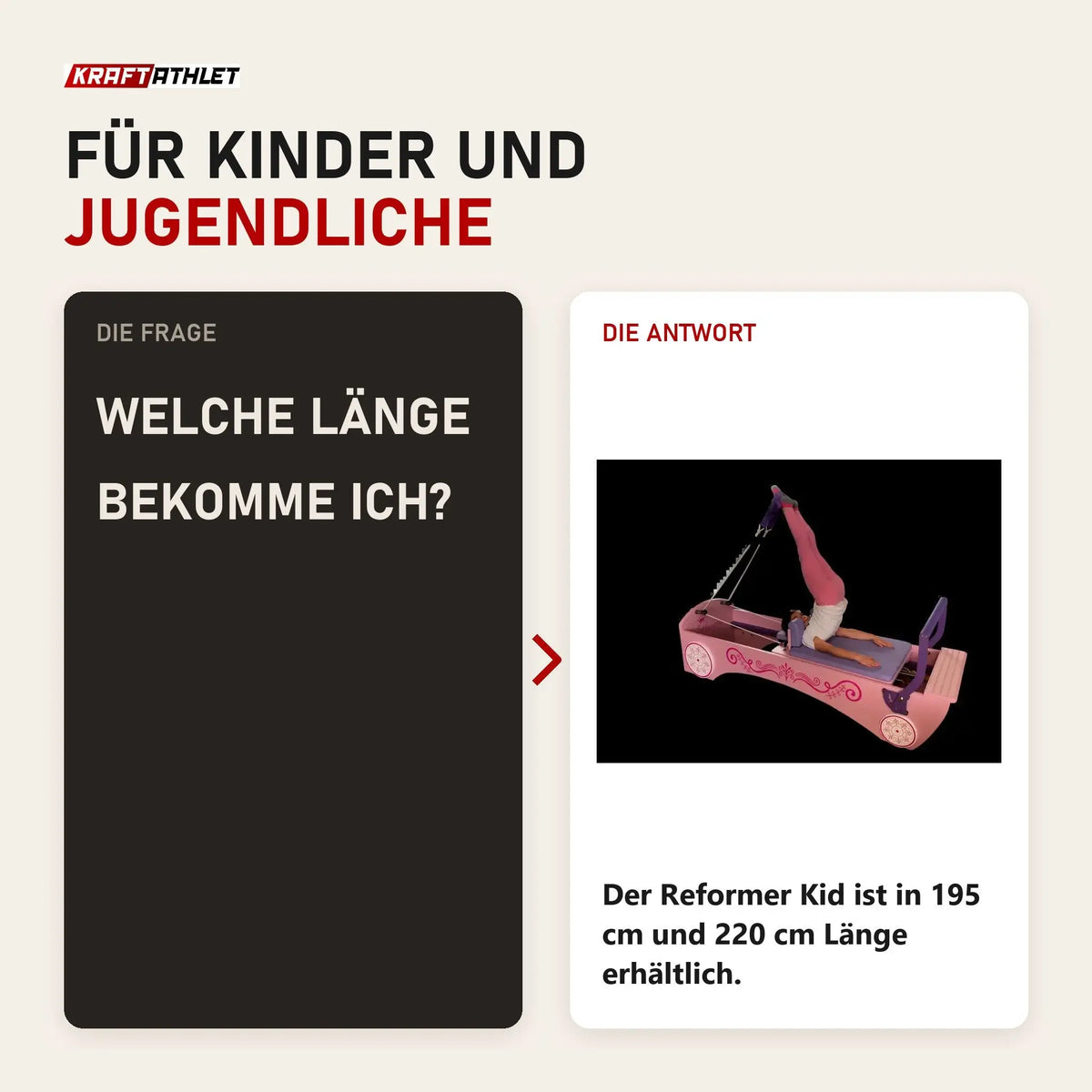 Frage und Antwort zu Body & Exercise Reformer Kid: Welche Länge bekomme ich?