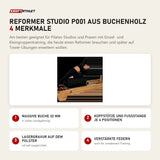 Body & Exercise Reformer Studio P001 aus Buchenholz mit 4 Merkmalen: Massive Buche 32 mm, Kopfstütze und Fußstange je 4 Positionen, Lasergravur auf dem Polster, Verstärkte Federn
