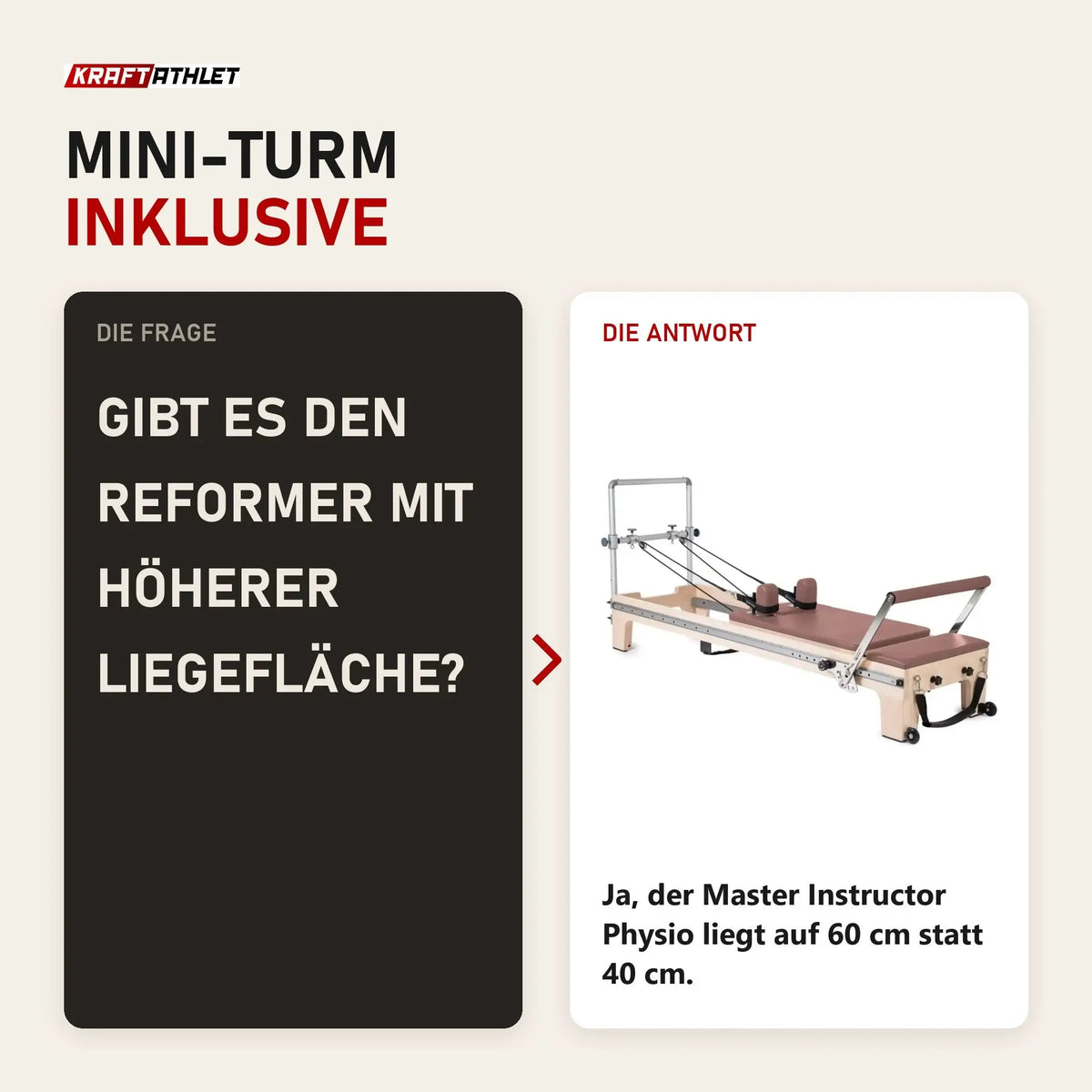 Frage und Antwort zu Elina Pilates Master Instructor Reformer aus Ahornholz: Gibt es den Reformer mit höherer Liegefläche?
