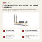 Elina Pilates Reformer Klassisch Naturholz mit Tower mit 4 Merkmalen: Edelstahl-Turm, 8 klassische Turmfedern, Lederriemen und Holzgriffe, Wagenstopp am Kopf- und Fußende