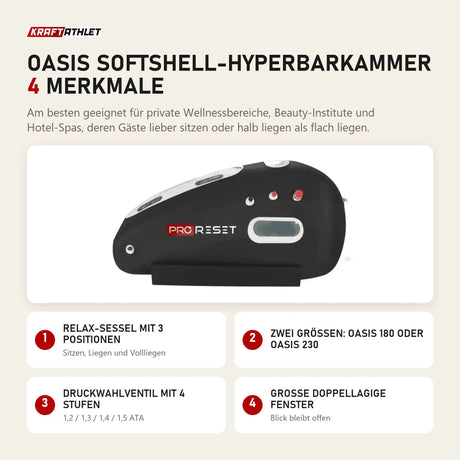 ProReset Oasis Softshell-Hyperbarkammer mit 4 Merkmalen: Relax-Sessel mit 3 Positionen, Zwei Größen: Oasis 180 oder Oasis 230, Druckwahlventil mit 4 Stufen, Große doppellagige Fenster