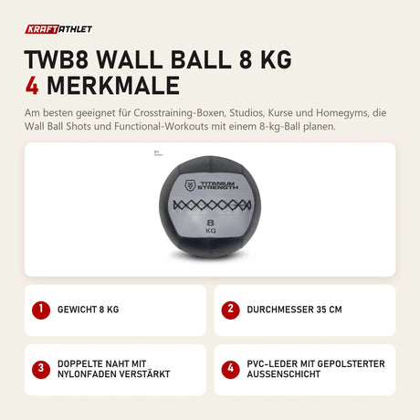Titanium Strength TWB8 Wall Ball 8 kg mit 4 Merkmalen: Gewicht 8 kg, Durchmesser 35 cm, Doppelte Naht mit Nylonfaden verstärkt, PVC-Leder mit gepolsterter Außenschicht